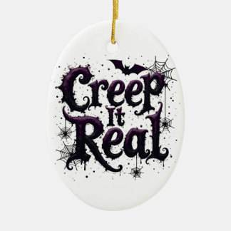 Creep It Real - Edgy Halloween Vibes Keramik Ornament