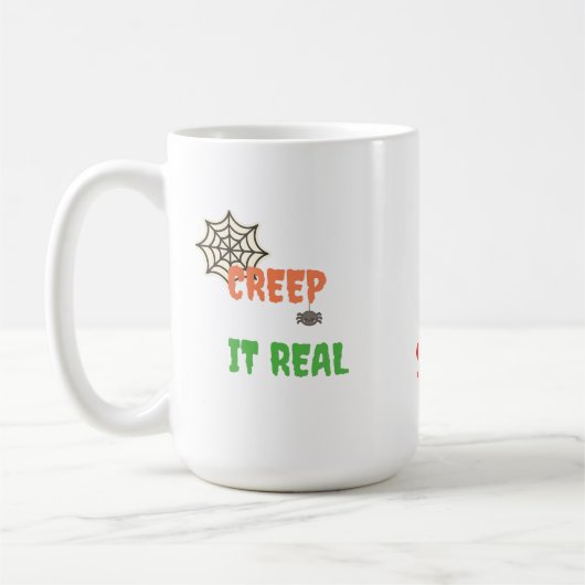 Creep It Real - Funny Halloween Kaffeetasse (Links)