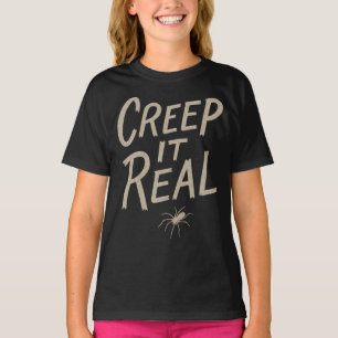 Creep It Real - Funny Halloween Spider Shirt