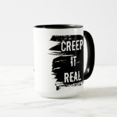 Creep It Real Funny Halloween Tasse (VorderseiteRechts)