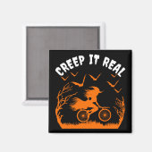 CREEP IT REAL FUNNY SARCASM MAGNET (Vorderseite/Rückseite)