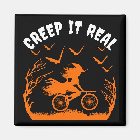 CREEP IT REAL FUNNY SARCASM MAGNET (Vorne)