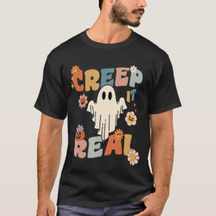 Creep It Real Ghost Halloween Kostüm Floral Groov T-Shirt