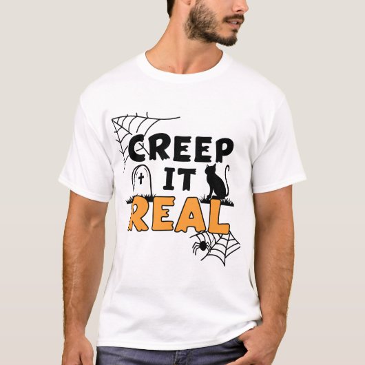 "Creep It Real" Halloween-T - Shirt (Vorderseite)
