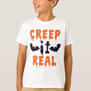 "Creep it Real" Sprichwort mit Fledermäusen Hallow T-Shirt