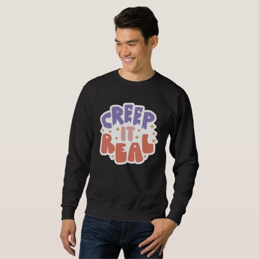 Creep It Real Sweatshirt (Vorne ganz)