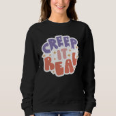 Creep It Real Sweatshirt (Vorderseite)