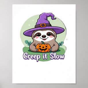Creep It Slow - Niedliches Halloween Sloth Shirt m Poster