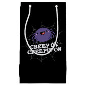 Creep on Creepin on Positive Spider Pun Dark BG Kleine Geschenktüte (Vorderseite)