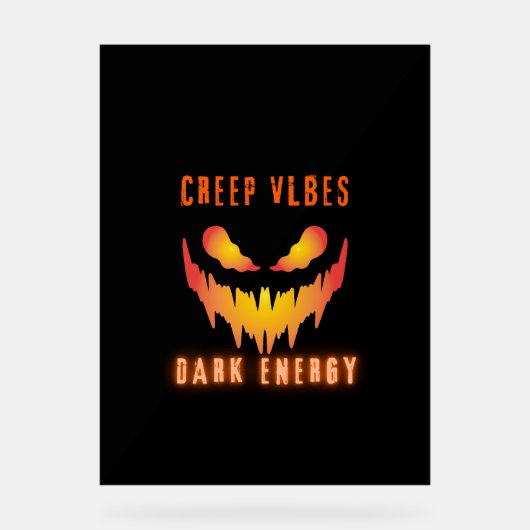 Creep Vibes Dark Energy _ Trendy Horror Streetwear Acrylschild (Vorderseite)