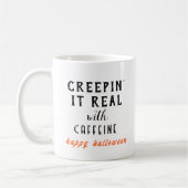 Creepin' Es ist ein echtes weißes Halloween-Tasse Kaffeetasse (Links)