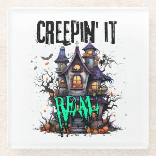 Creepin' es real.w glasuntersetzer