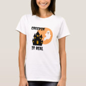 Creepin" it Real Funny Ghost Halloween T-Shirt (Vorderseite)