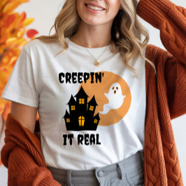 Creepin" it Real Funny Ghost Halloween T-Shirt