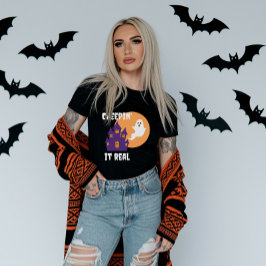 Creepin" it Real Funny Ghost Halloween T - Shirt