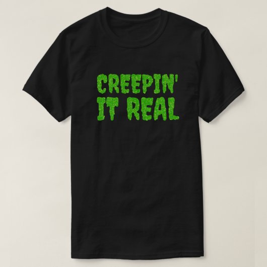Creepin' It Real Halloween Glitzer T-Shirt (Design vorne)