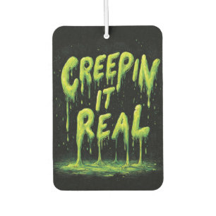 "Creepin it Real" humorvolle Slime Typografie Autolufterfrischer