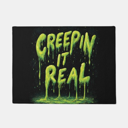 "Creepin it Real" humorvolle Slime Typografie Fußmatte (Vorderseite)