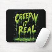 "Creepin it Real" humorvolle Slime Typografie Mousepad (Mit Mouse)
