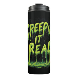 "Creepin it Real" humorvolle Slime Typografie Thermosbecher