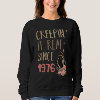 Creepin It Real Since 1976 Spooky Halloween Retro  Sweatshirt