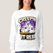 Creepin' it real | Spooky Halloween Design Fun Sweatshirt (Vorderseite)