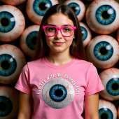 Creepy anpassbar Behalt eines Auges T-Shirt