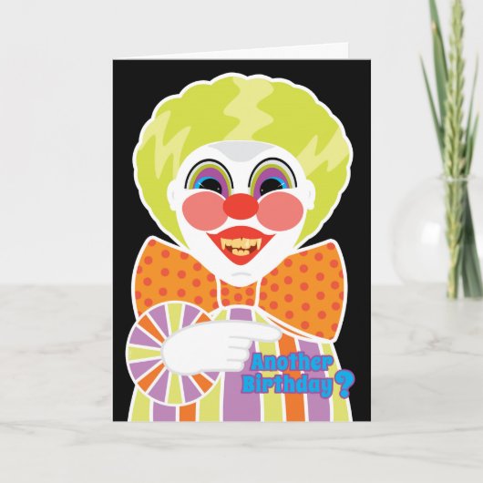 Creepy Clown zum Geburtstag Beängstigend älter wer Karte (Vorderseite)