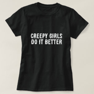 Creepy Girls machen es besser Halloween T-Shirt