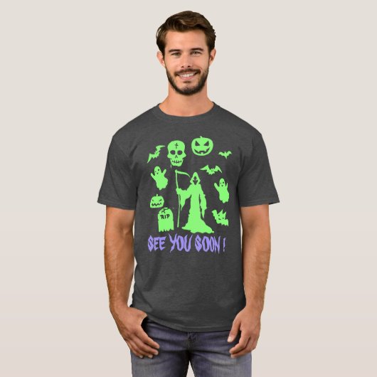 Creepy Grim Sensenmann sehen Sie bald Halloween T- T-Shirt (Vorne ganz)