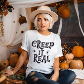 Creepy Spione Halloween Creep it Real T-Shirt