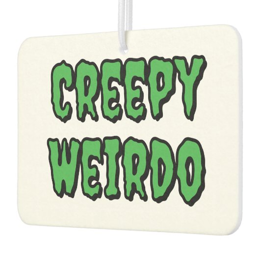 Creepy Weirdo Autolufterfrischer (Links)