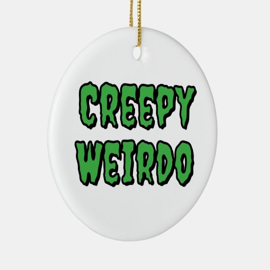 Creepy Weirdo Keramik Ornament (Rechts)