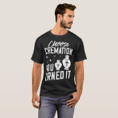 Crematory Mortician Beerdigungsleiterin Ash T-Shirt (Vorne ganz)