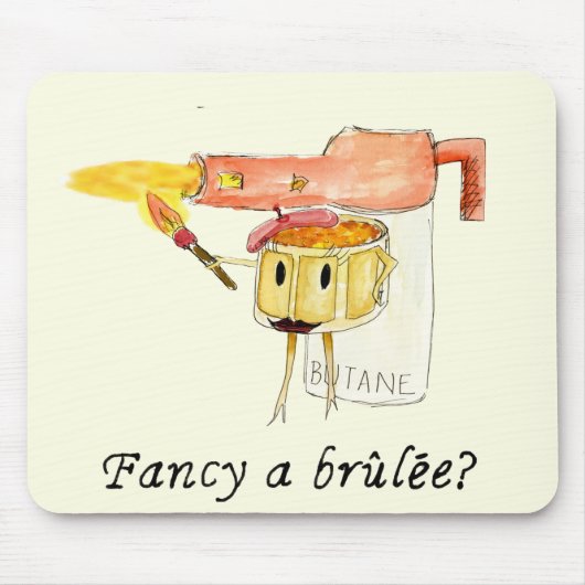 Creme Brûlée Funny Quote Quirky Dessert Weiße Kuns Mousepad (Vorne)