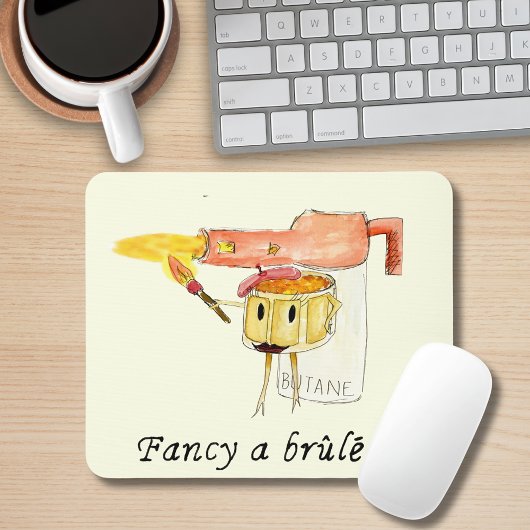 Creme Brûlée Funny Quote Quirky Dessert Weiße Kuns Mousepad