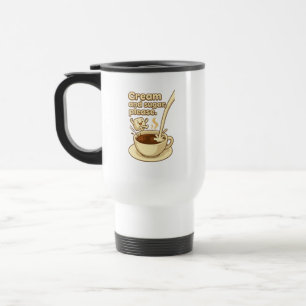 Creme und Zucker Bitte Premium Thermal Tumbler. Reisebecher