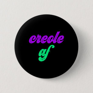 Creole Af Mardi Gras Louisiana Pride Gift T-Shirt Button