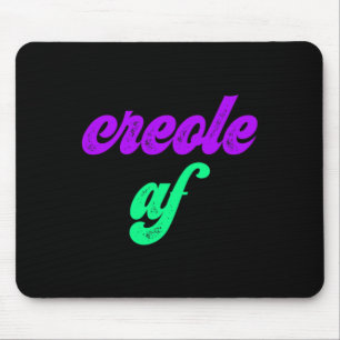 Creole Af Mardi Gras Louisiana Pride Gift T-Shirt Mousepad