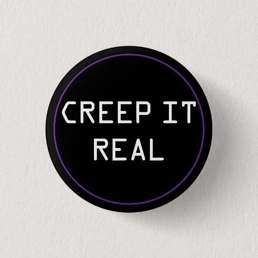 Crep It Real Button (Vorderseite)