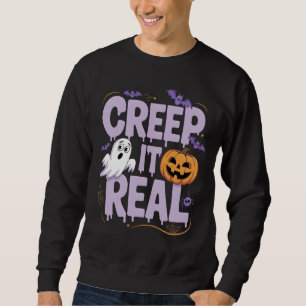 Crep It Real Funny Halloween Sprichwort Zitat Sweatshirt