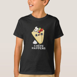 Crepe Happens Funny Food Pub Dark BG T-Shirt