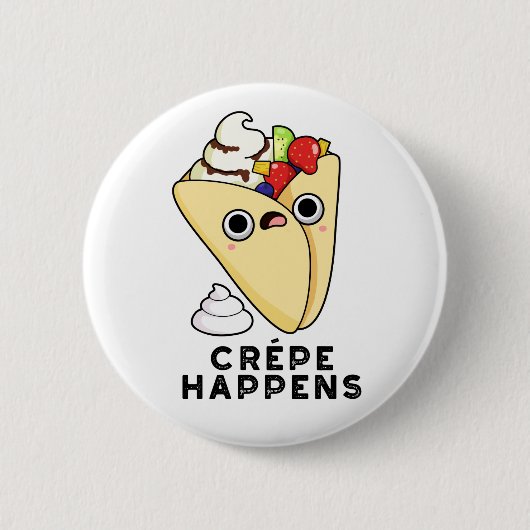 Crepe Happens Funny Food Puff Button (Vorderseite)