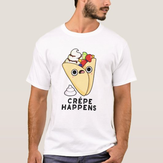 Crepe Happens Funny Food Puff T-Shirt (Vorderseite)