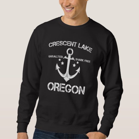 Crescent Lake Oregon Funny Fishing Camping Summer Sweatshirt (Vorderseite)