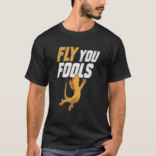 Crested Gecko Fly You Fools Eyelash Lizard Herpeto T-Shirt (Vorderseite)