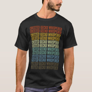Crested Gecko Whisperer Crested Gecko Crestie T-Shirt