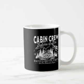 Crew der Kabine vor dem Camp Bach Bachelorette Tei Kaffeetasse