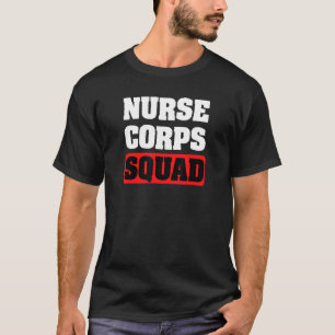 Crew der militärischen Krankenpflege für die Krank T-Shirt