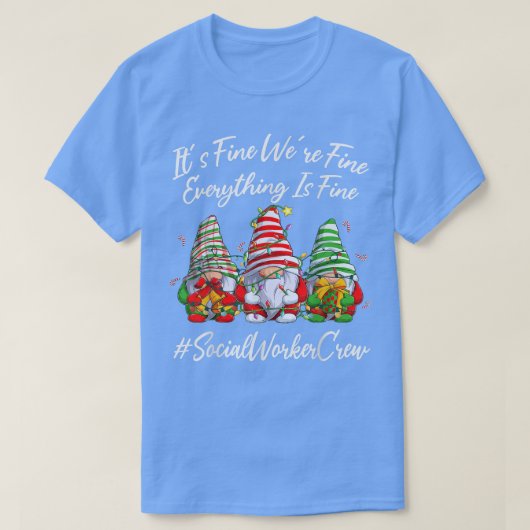 Crew der Sozialarbeiter lustig, alles ist schön Ch T-Shirt (Design vorne)